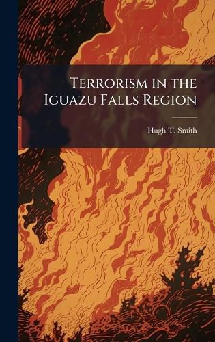 Cover image for Terrorism in the Iguazu Falls Region
