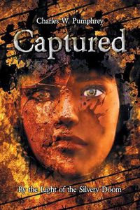 Cover image for Captured: By the Light of the Silvery Doom