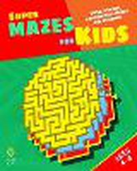Cover image for Super Mazes for Kids