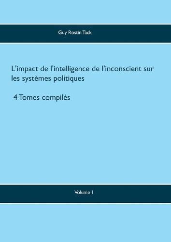 Cover image for L'impact de l'intelligence de l'inconscient sur les systemes politiques