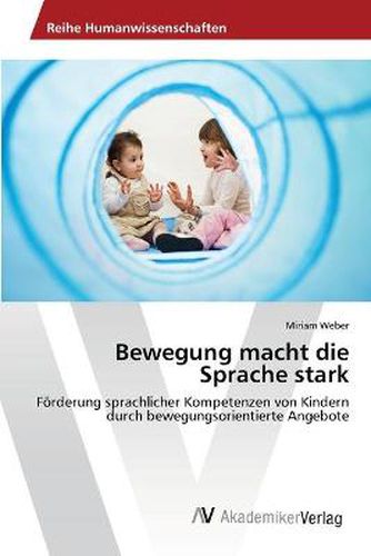 Cover image for Bewegung macht die Sprache stark