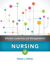 Cover image for Effective Leadership and Management in Nursing Plus MyLab Nursing with Pearson eText -- Access Card Package