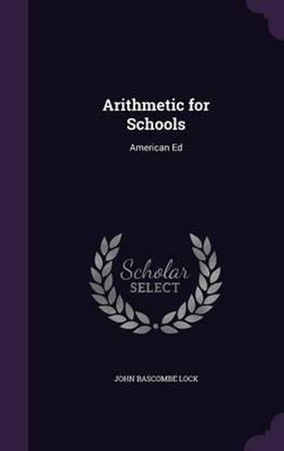 Cover image for Arithmetic for Schools: American Ed