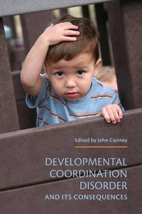 Cover image for Developmental Coordination Disorder and its Consequences