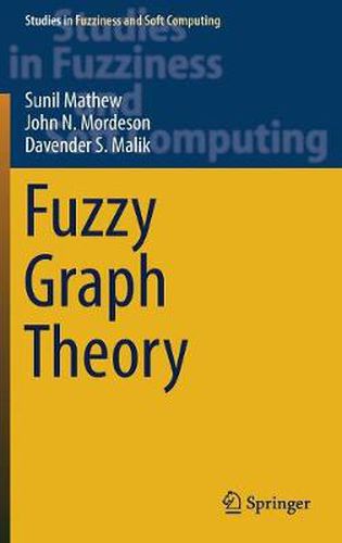 Fuzzy Graph Theory