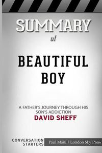 Cover image for Summary of Beautiful Boy: A Father's Journey Through His Son's Addiction: Conversation Starters