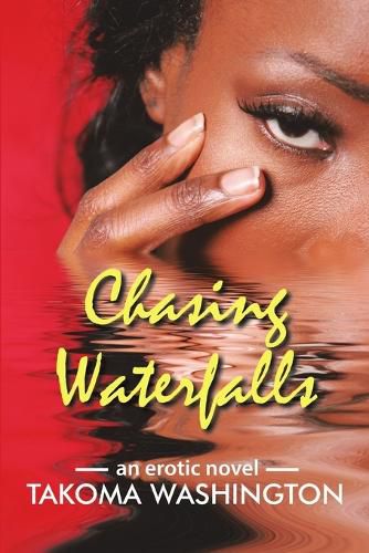 Cover image for Chasing Waterfalls: An Erotic Novel