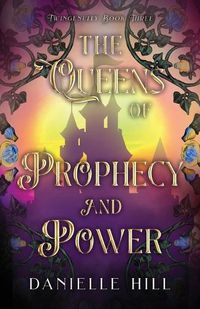 Cover image for The Queens of Prophecy and Power