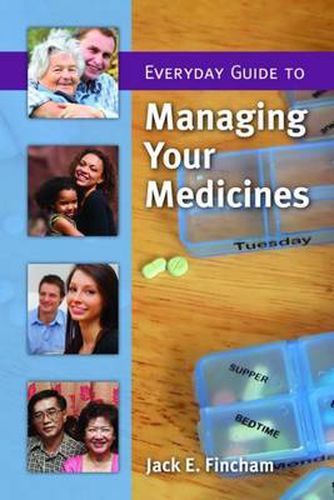 Cover image for Everyday Guide To Managing Your Medicines