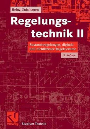 Cover image for Regelungstechnik II: Zustandsregelungen, digitale und nichtlineare Regelsysteme