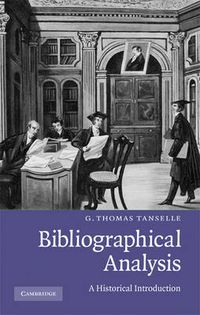 Cover image for Bibliographical Analysis: A Historical Introduction