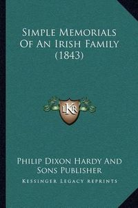 Cover image for Simple Memorials of an Irish Family (1843)