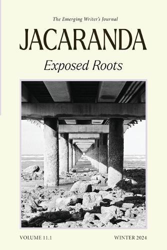 Cover image for Jacaranda Journal 11.1 Exposed Roots