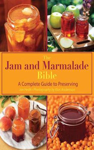 Cover image for The Jam and Marmalade Bible: A Complete Guide to Preserving