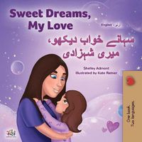 Cover image for Sweet Dreams, My Love (English Urdu Bilingual Book for Kids)