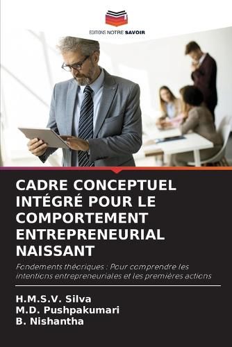 Cover image for Cadre Conceptuel Integre Pour Le Comportement Entrepreneurial Naissant