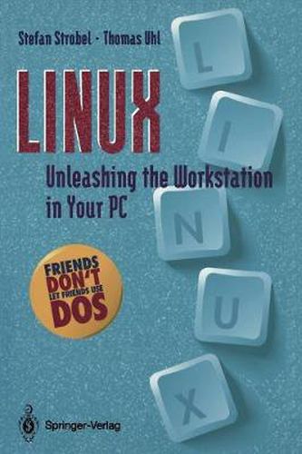 LINUX: Unleashing the Workstation in Your PC