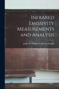 Cover image for Infrared Emissivity Measurements and Analysis