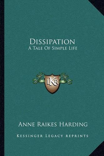 Cover image for Dissipation: A Tale of Simple Life