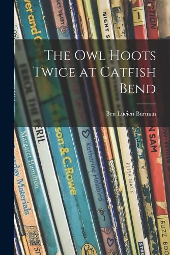 Cover image for The Owl Hoots Twice at Catfish Bend