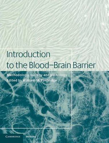 Cover image for Introduction to the Blood-Brain Barrier: Methodology, Biology and Pathology