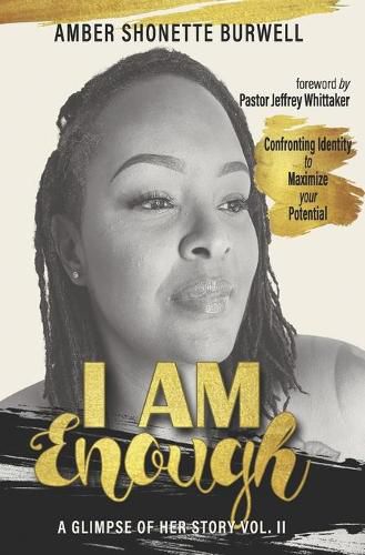 Cover image for I Am Enough: A Glimpse of Her Story Volume 2