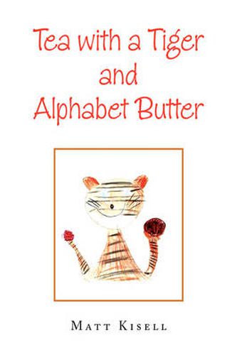 Cover image for Tea with a Tiger and Alphabet Butter