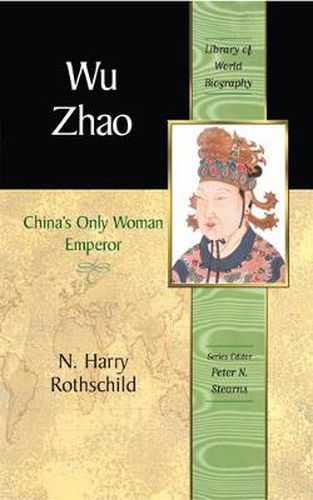 Cover image for Wu Zhao: China's Only Female Emperor