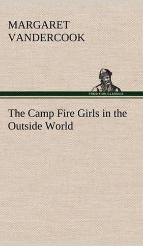 The Camp Fire Girls in the Outside World