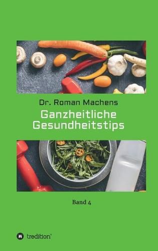 Cover image for Ganzheitliche Gesundheitstips: Band 4