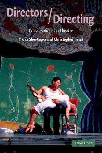 Cover image for Directors/Directing: Conversations on Theatre