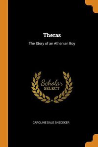 Cover image for Theras: The Story of an Athenian Boy