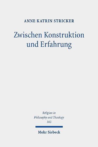 Zwischen Konstruktion und Erfahrung: Eine Auseinandersetzung mit Gordon D. Kaufmans Theologie der  imaginative construction