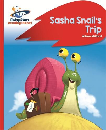 Cover image for Reading Planet - Sasha Snail's Trip - Red B: Rocket Phonics