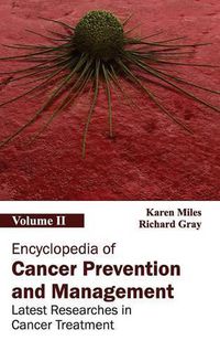 Cover image for Encyclopedia of Cancer Prevention and Management: Volume II (Latest Researches in Cancer Treatment)