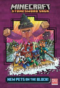 Cover image for MINECRAFT: NEW PETS ON THE BLOCK (Stonesword Saga #3)