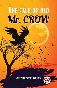 Cover image for The Tale of Old Mr. Crow