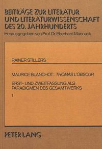 Cover image for Maurice Blanchot: Thomas L'Obscur: Erst- Und Zweitfassung ALS Paradigmen Des Gesamtwerks