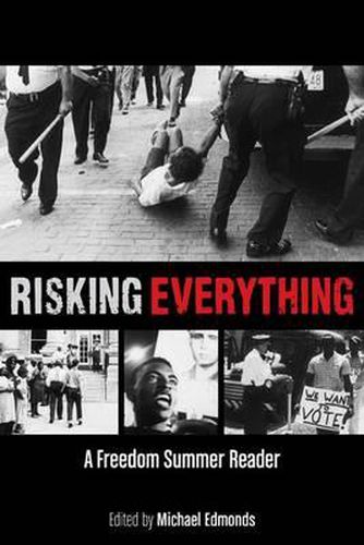 Cover image for Risking Everything: A Freedom Summer Reader
