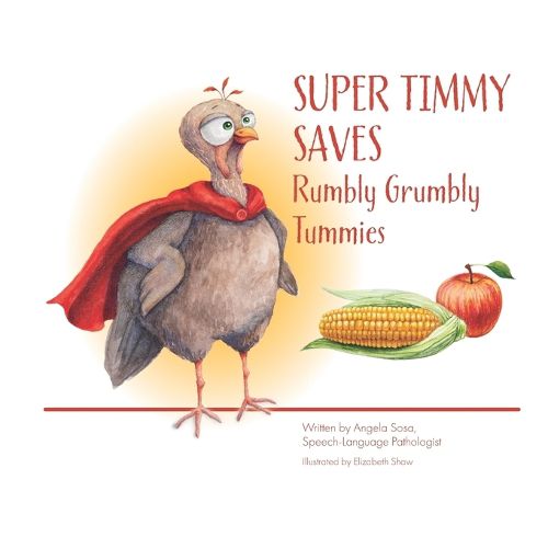 Cover image for Super Timmy Saves Rumbly Grumbly Tummies