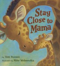 Cover image for Stay Close to Mama