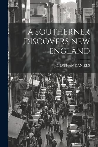 Cover image for A Southerner Discovers New England