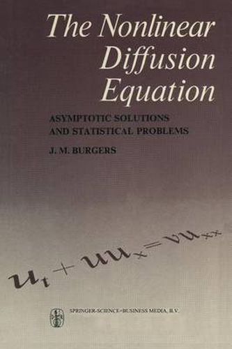 Cover image for The Nonlinear Diffusion Equation: Asymptotic Solutions and Statistical Problems