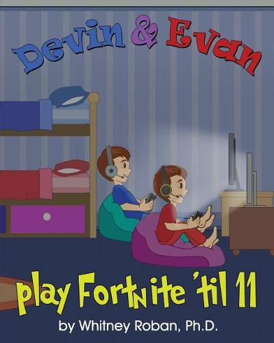 Cover image for Devin & Evan Play Fortnite 'Til 11: Teaching Children the Importance of Sleep
