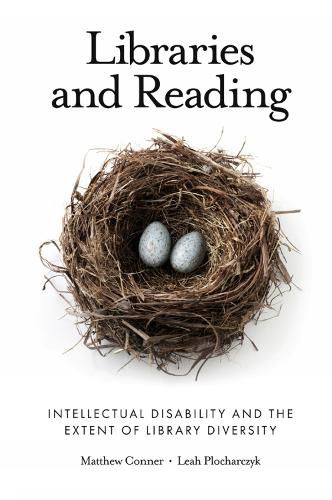 Cover image for Libraries and Reading: Intellectual Disability and the Extent of Library Diversity