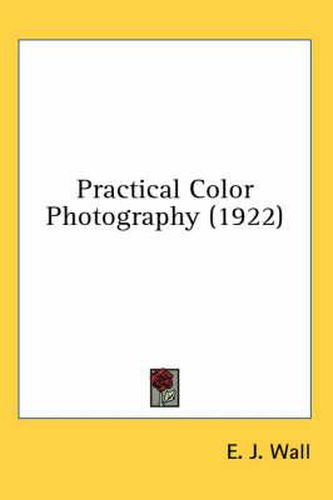 Practical Color Photography (1922)