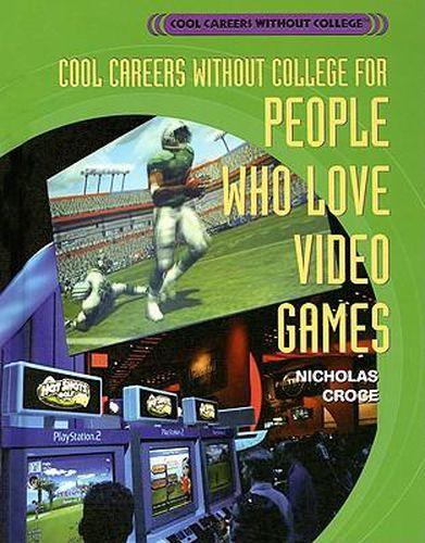 Cover image for Cool Careers Without College for People Who Love Video Games