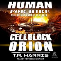 Cover image for Human for Hire - Cellblock Orion