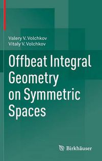 Cover image for Offbeat Integral Geometry on Symmetric Spaces