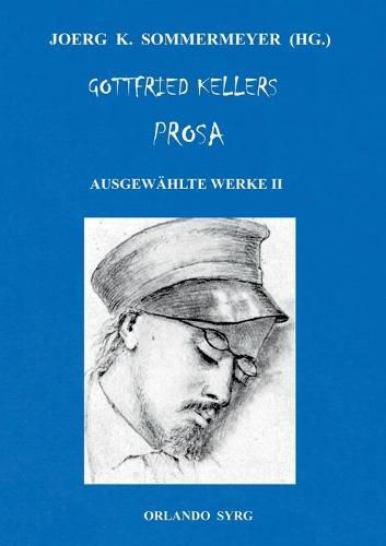 Cover image for Gottfried Kellers Prosa. Ausgewahlte Werke II: Zuricher Novellen, Das Sinngedicht